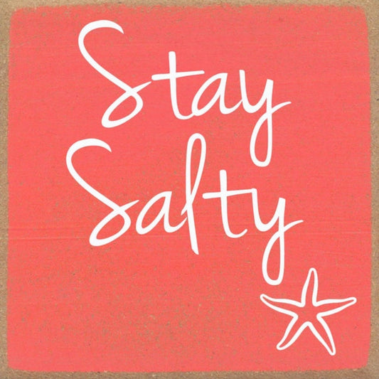 Stay salty