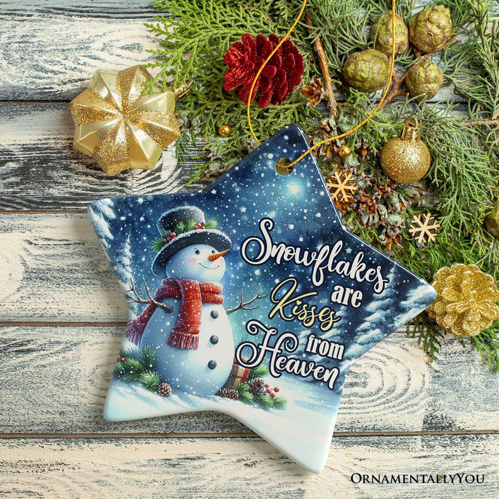 Snowflakes are Kisses from Heaven ornament