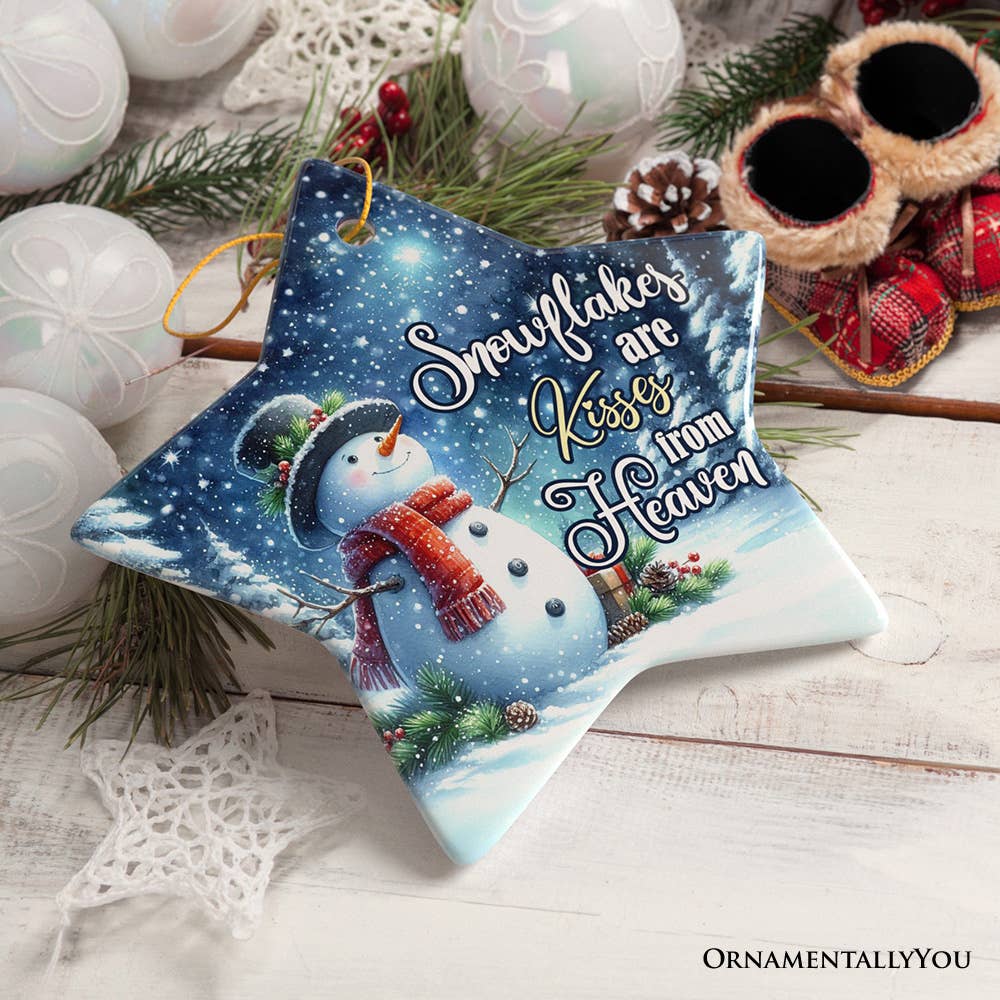 Snowflakes are Kisses from Heaven ornament