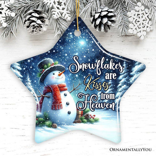 Snowflakes are Kisses from Heaven ornament